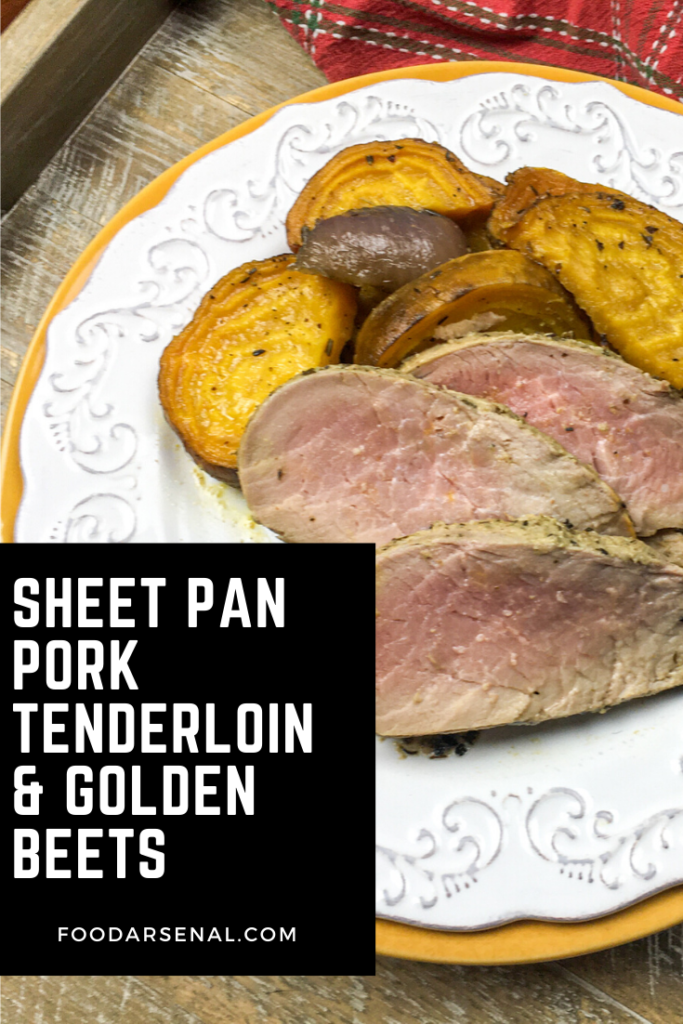 Sheet Pan Roasted Pork Tenderloin with Golden Beets